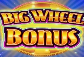 Big Wheel Bonus